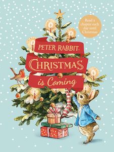 PETER RABBIT CHRISTMAS IS COMING (COUNTDOWN / ADVENT BOOK)