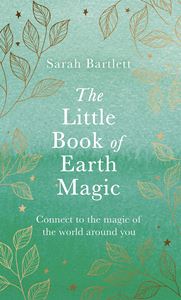 LITTLE BOOK OF EARTH MAGIC