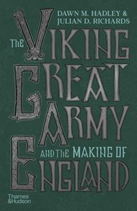 VIKING GREAT ARMY AND THE MAKING OF ENGLAND