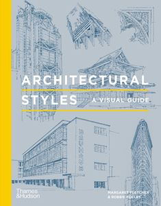 ARCHITECTURAL STYLES: A VISUAL GUIDE