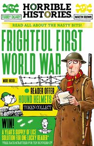 HORRIBLE HISTORIES: FRIGHTFUL FIRST WORLD WAR (NEWSPAPER ED)