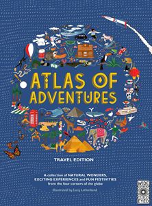 ATLAS OF ADVENTURES: TRAVEL EDITION