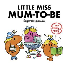 LITTLE MISS MUM TO BE (FOR GROWN UPS)