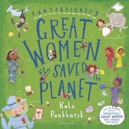 FANTASTICALLY GREAT WOMEN WHO SAVED THE PLANET (PB)