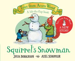 TALES FROM ACORN WOOD: SQUIRRELS SNOWMAN (LIFT FLAP)
