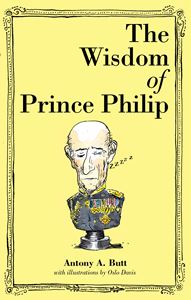 WISDOM OF PRINCE PHILIP