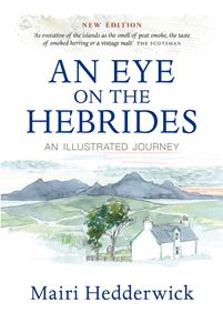 EYE ON THE HEBRIDES: AN ILLUSTRATED JOURNEY (NEW)