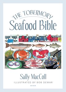 TOBERMORY SEAFOOD BIBLE
