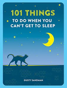 101 THINGS TO DO WHEN YOU CANT GET TO SLEEP
