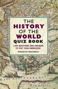 HISTORY OF THE WORLD QUIZ BOOK