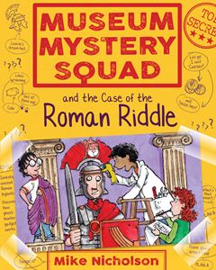 MUSEUM MYSTERY SQUAD: CASE OF THE ROMAN RIDDLE