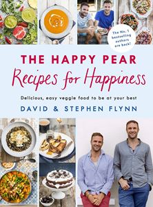 HAPPY PEAR: RECIPES FOR HAPPINESS
