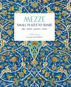 MEZZE: SMALL PLATES TO SHARE (NEW)
