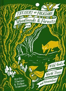 TREASURY OF FOLKLORE: WOODLANDS AND FORESTS