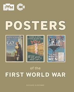 POSTERS OF THE FIRST WORLD WAR