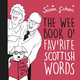 WEE BOOK O FAVRITE SCOTTISH WORDS