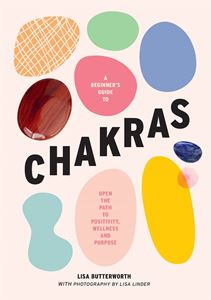 BEGINNERS GUIDE TO CHAKRAS (SMITH STREET BOOKS)