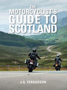 MOTORCYCLISTS GUIDE TO SCOTLAND (REVISED ED)