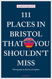 111 PLACES IN BRISTOL THAT YOU SHOULDNT MISS