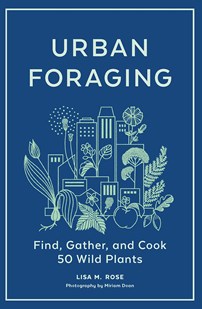 Blue jacket cover with Urban Foraging as the title and a pale bue illustration of buildings surrounded by plants