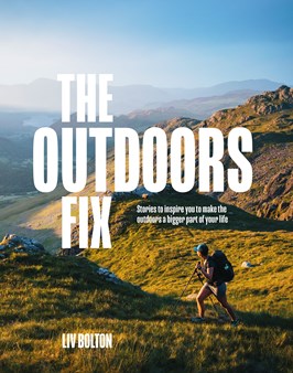 Book cover of the Outdoors Fix featuring a woman walking in a hilly landscape